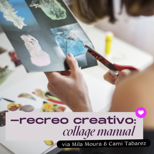 Recreo Creativo: Collage Manual